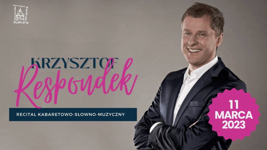 reklama występu Krzysztofa Respondka